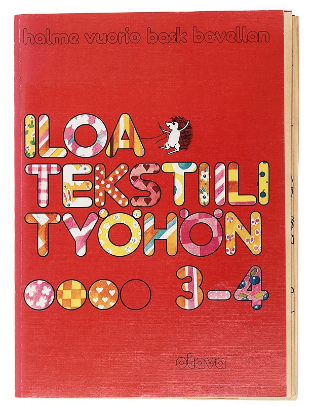 Iloa tekstiilityöhön - Halme, Vuorio, Bask, Bovellan - Käsityökirjat - 10105482308 - 0