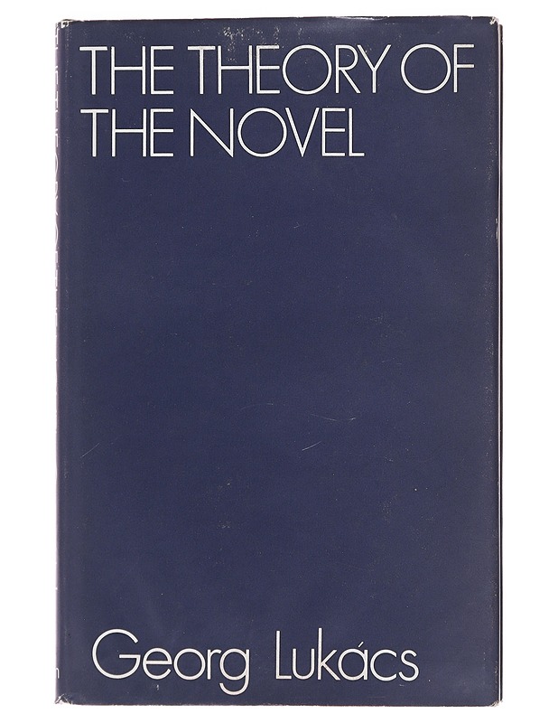 The Theory of the Novel - Georg Lukacs - Romaanit ja novellit - 10105482324 - 0