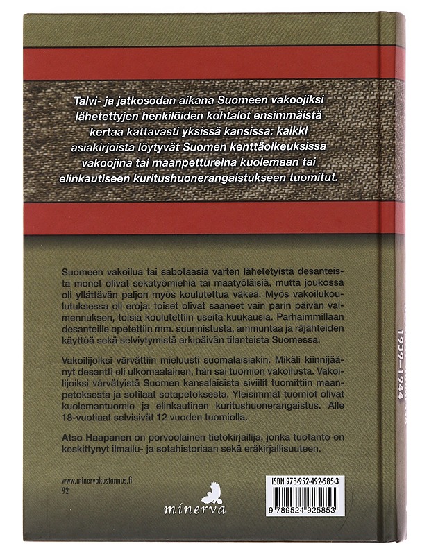 Viholliset keskellämme : desantit Suomessa 1939-1944 - Atso Haapanen - Historiakirjat - 10105482447 - 1