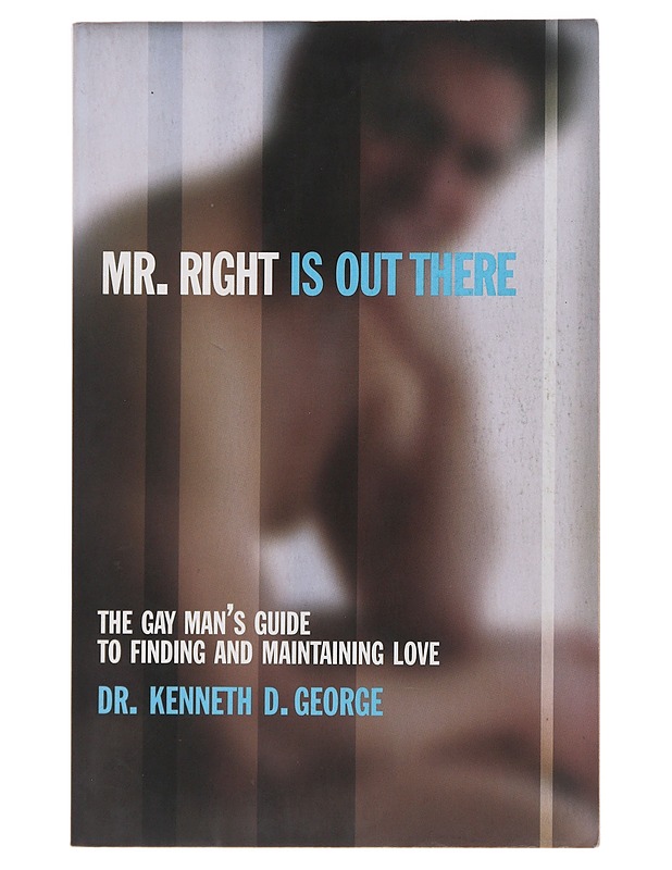 Mr. Right is out there - Kenneth D. George  - Tietokirjat ja oppaat - 10105482454 - 0