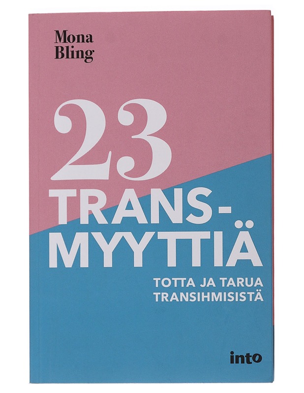 23 transmyyttiä : totta ja tarua transihmisistä - Mona Bling - Tietokirjat ja oppaat - 10105482450 - 0