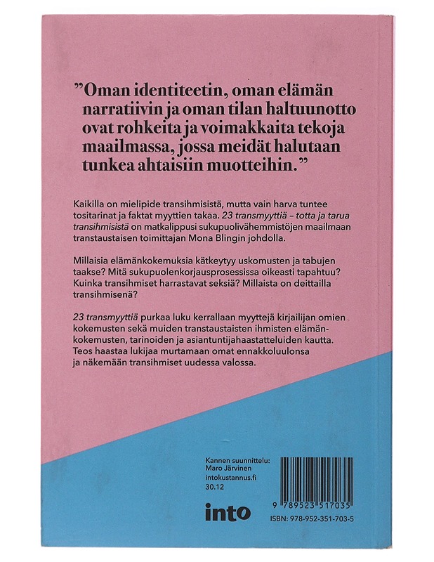 23 transmyyttiä : totta ja tarua transihmisistä - Mona Bling - Tietokirjat ja oppaat - 10105482450 - 1