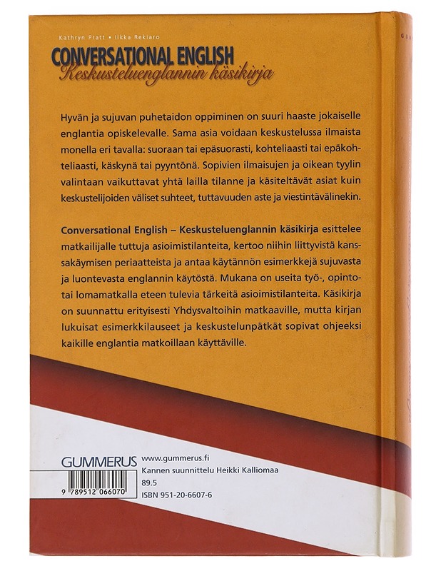 Conversational English : keskusteluenglannin käsikirja - Pratt, Kathryn - Matkaoppaat ja sanakirjat - 10105482478 - 1