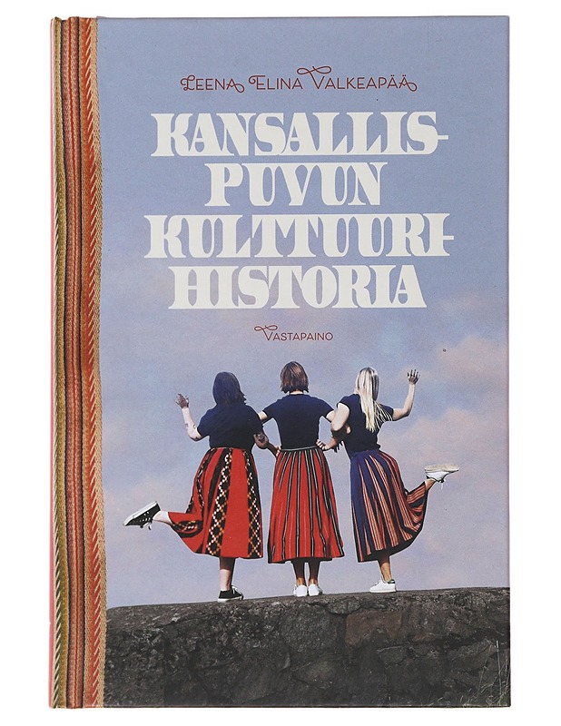 Kansallispuvun kulttuurihistoria - Valkeapää, Leena - Historiakirjat - 10105482492 - 0