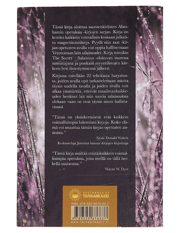 Pyydä, niin saat : miten opit käyttämään Vetovoiman lakia - Hicks, Esther - Hyvinvointikirjat - 10105482496 - 1