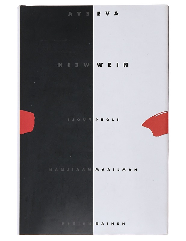 Puolimaailman nainen : kirjallinen omakuva - Eva Wein - Romaanit ja novellit - 10105482512 - 0