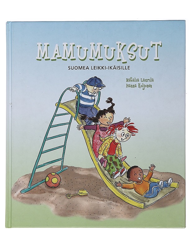 Mamumuksut : suomea leikki-ikäisille - Laurila, Natalia - Lastenkirjat - 10105482541 - 0