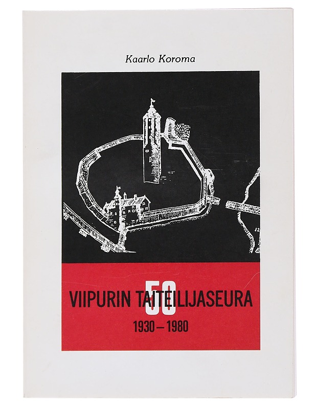 Viipurin taiteilijaseura 1980-1980 - Kaarlo Koroma - Tietokirjat - 10105482578 - 0
