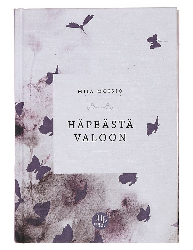 Häpeästä valoon - Miia Moisio - Tietokirjat ja oppaat - 10105482628 - 0