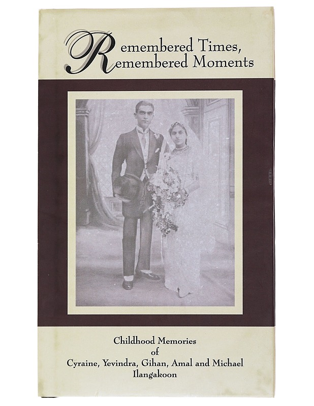 Remembered Times, Remembered Moments - Cyraine Ilangakoon - Historiakirjat - 10105482663 - 0
