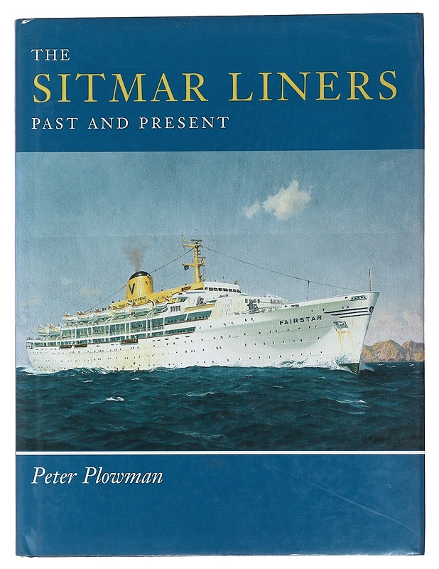 The Sitmar Liners Past and present - Peter Plowman - Tietokirjat ja oppaat - 10105482680 - 0