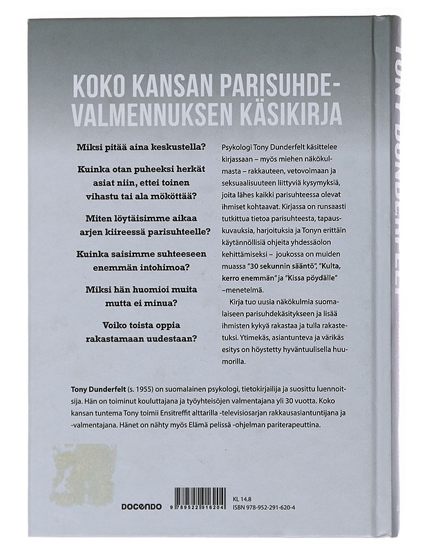Miksi mies ei puhu tunteistaan : 21 yleisintä parisuhteen ongelmaa ja niiden ratkaisut - Tony Dunderfelt - Harrastekirjat - 10105482684 - 1