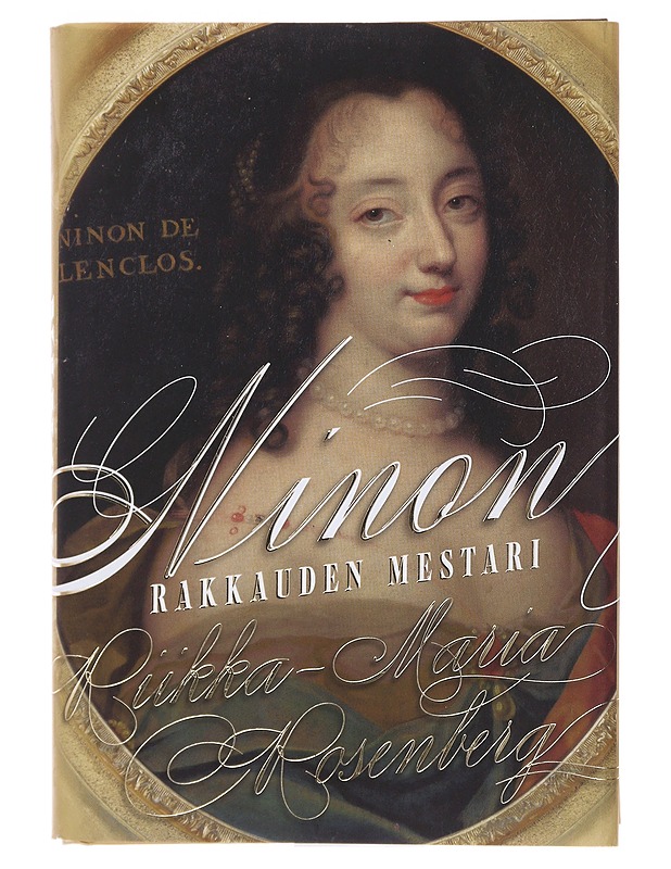 Ninon : rakkauden mestari - Riikka-Maria Rosenberg - Romaanit ja novellit - 10105482708 - 0