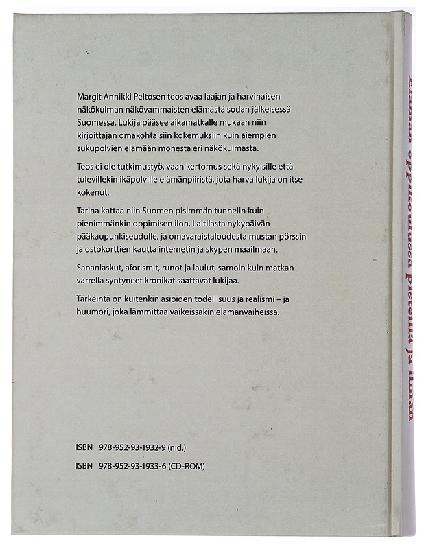 Elämän oppikoulussa pisteillä ja ilman - Peltonen, Annikki - Tietokirjat ja oppaat - 10105482716 - 1