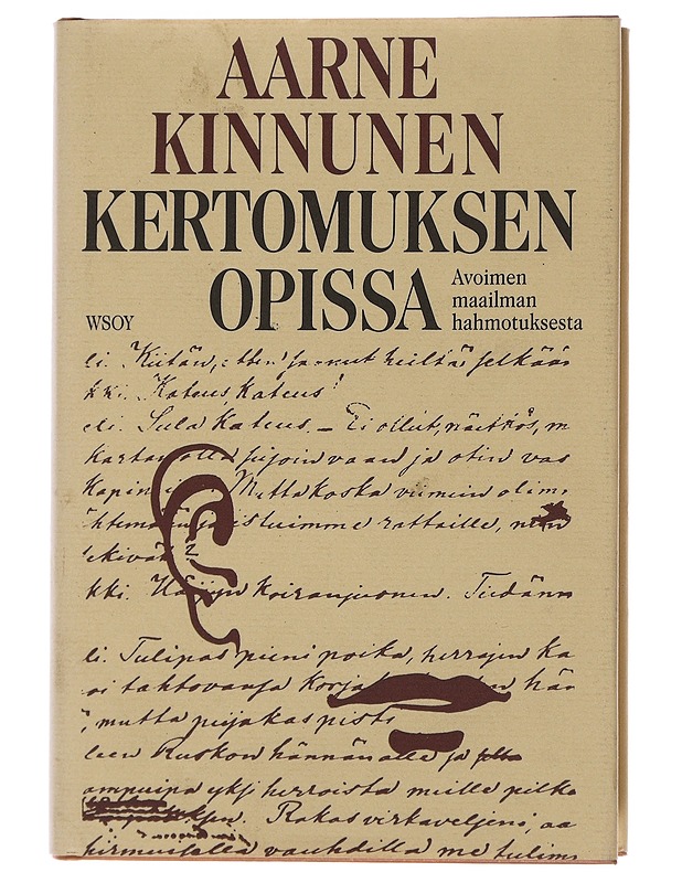 Kertomuksen opissa : avoimen maailman hahmotuksesta - Aarne Kinnunen - Historiakirjat - 10105482748 - 0