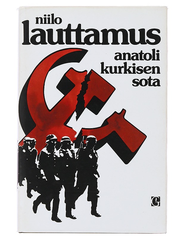 Anatoli Kurkisen sota - Niilo Lauttamus - Romaanit ja novellit - 10105482764 - 0