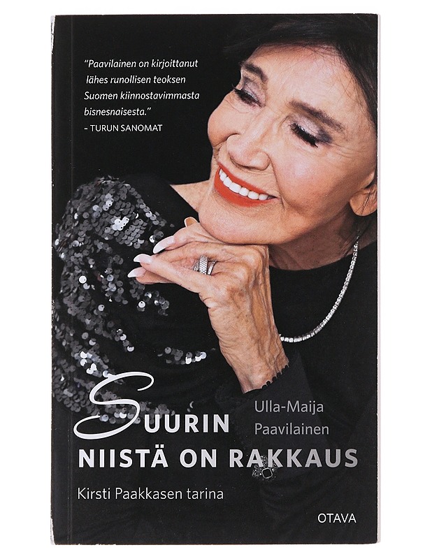 Suurin niistä on rakkaus : Kirsti Paakkasen tarina - Paavilainen, Ulla-Maija - Elämäkerrat ja muistelmat - 10105482763 - 0