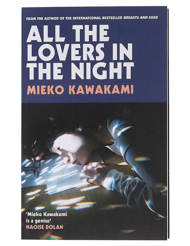 All the lovers in the night - Kawakami, Mieko - Romaanit ja novellit - 10105482784 - 0