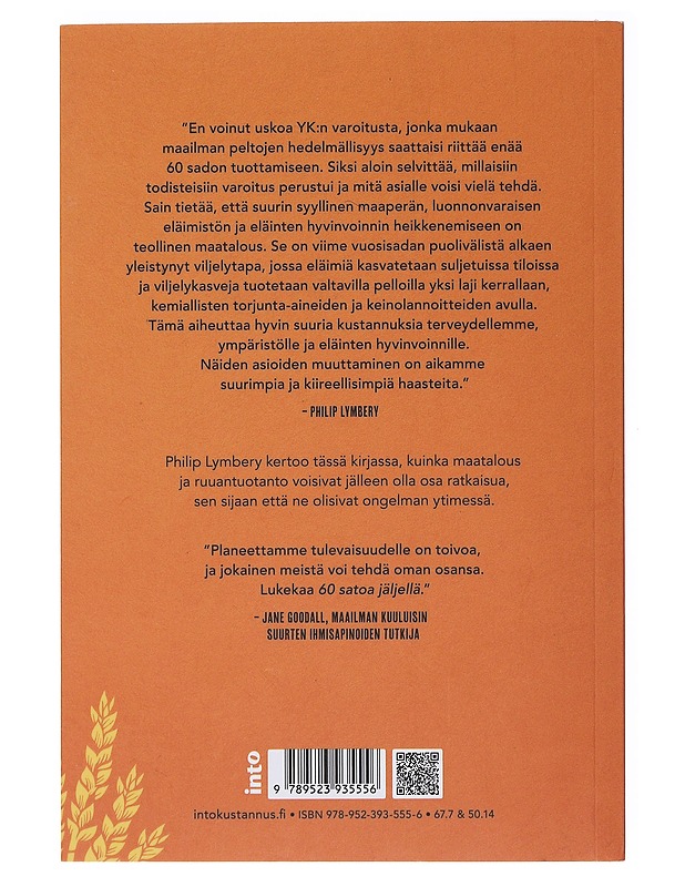 60 satoa jäljellä : miten luonto ja ruuantuotanto pelastetaan - Lymbery, Philip - Tietokirjat ja oppaat - 10105482779 - 1