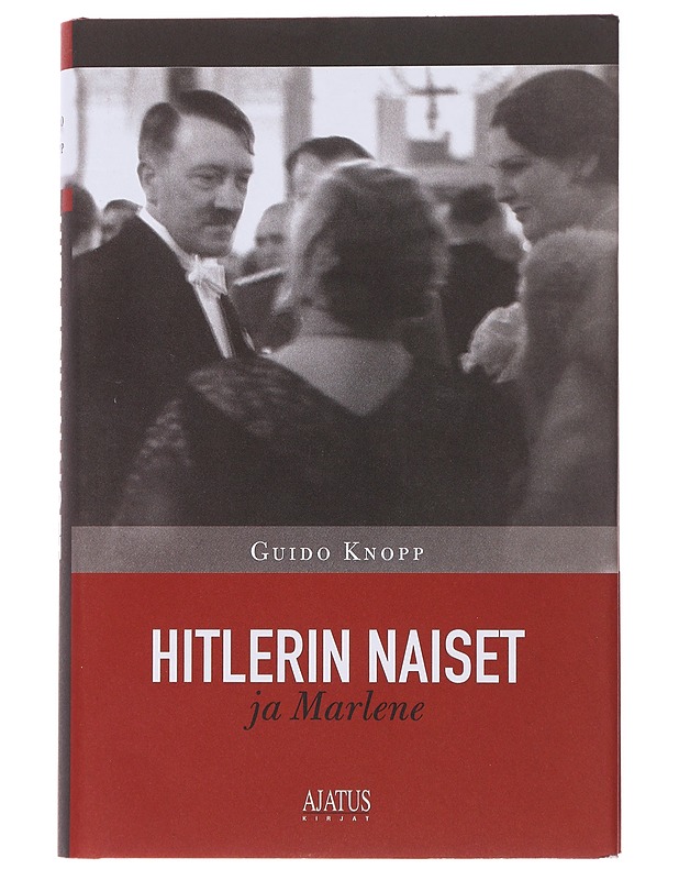 Hitlerin naiset ja Marlene - Knopp, Guido - Elämäkerrat ja muistelmat - 10105482787 - 0