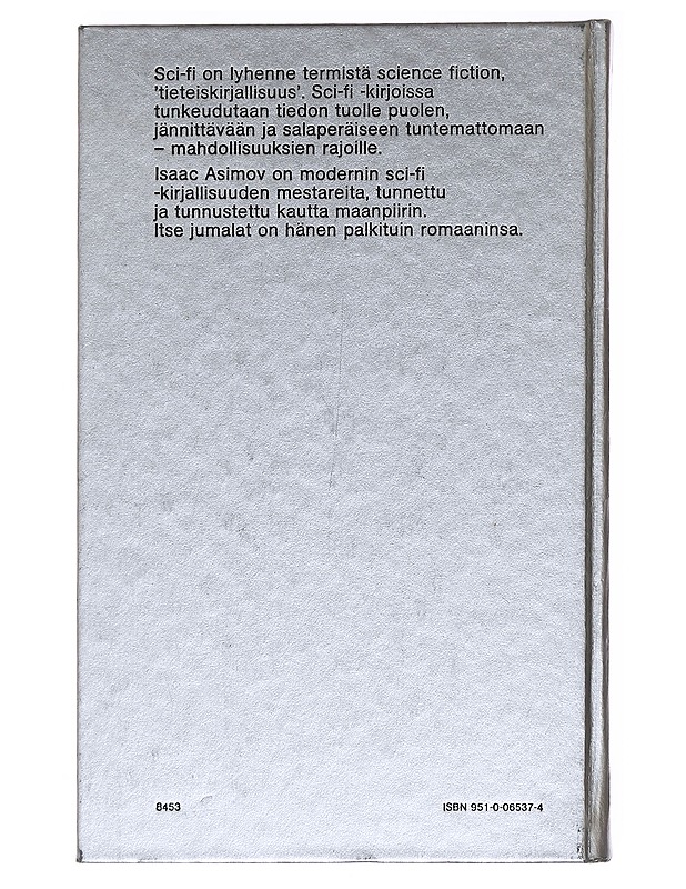 Itse jumalat - Asimov, Isaac - Fantasia- ja scifi - 10105482789 - 1