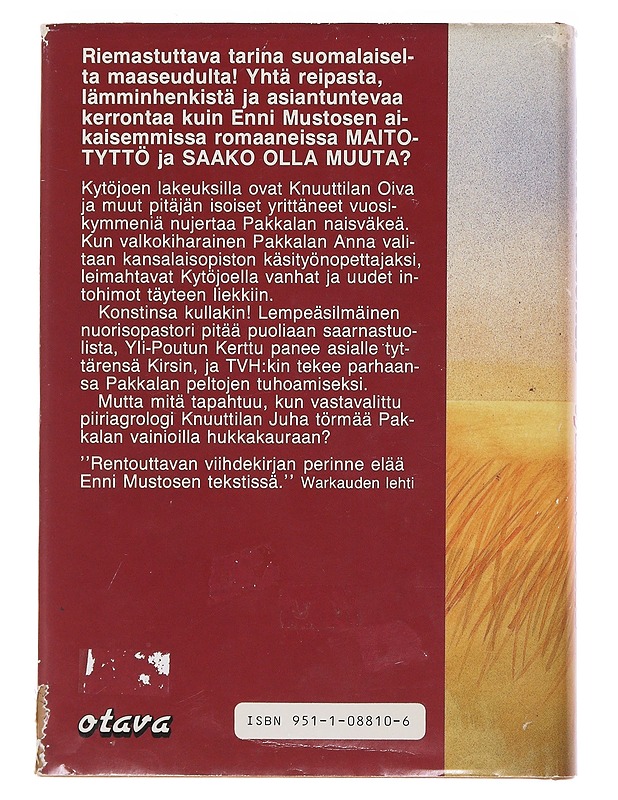 Hukkakauraa : romaani - Enni Mustonen - Romaanit ja novellit - 10105482805 - 1