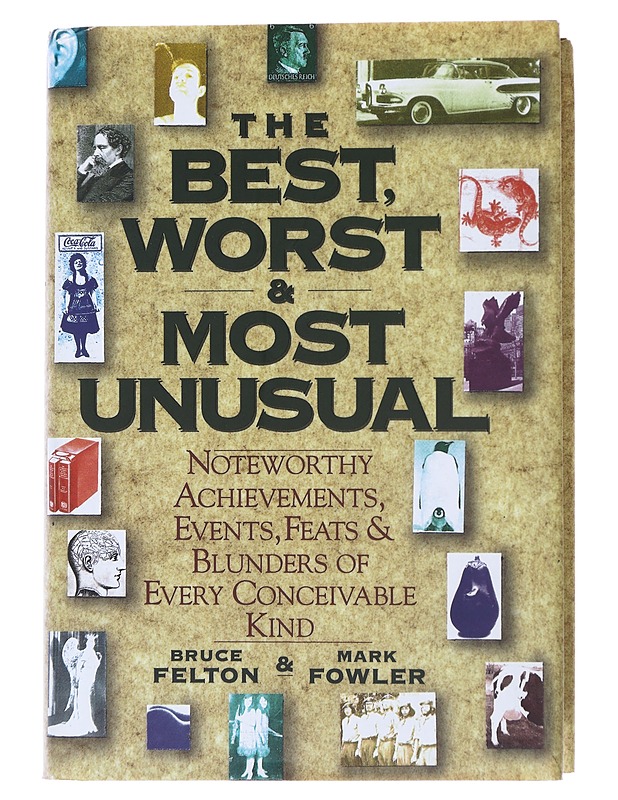 The Best, Worst and Most Unusual - Buce Felton & Mark Fowler - Romaanit ja novellit - 10105482823 - 0