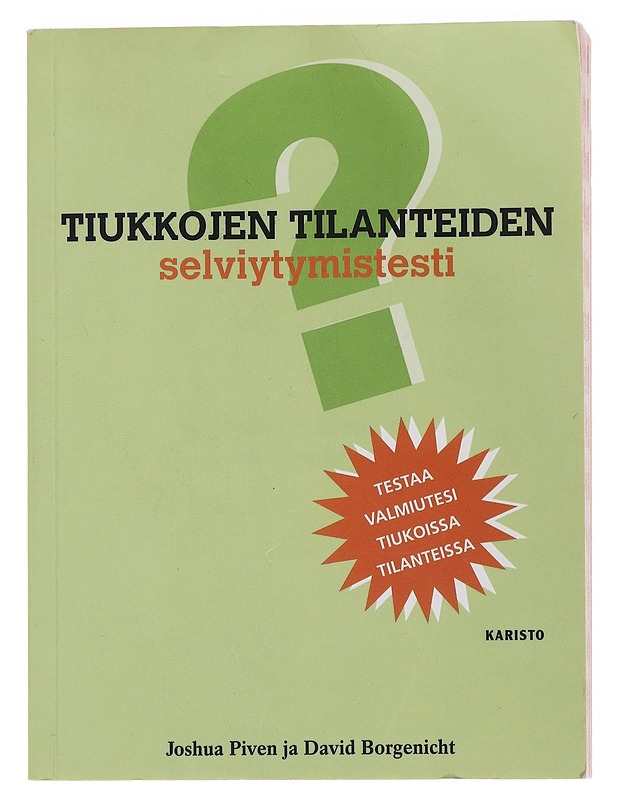 Tiukkojen tilanteiden selviytymistesti - Piven, Joshua - Tietokirjat ja oppaat - 10105482821 - 0