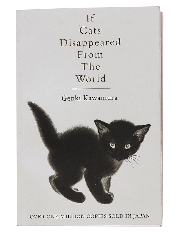 If cats disappeared from the world - Kawamura, Genki - Romaanit ja novellit - 10105482880 - 0