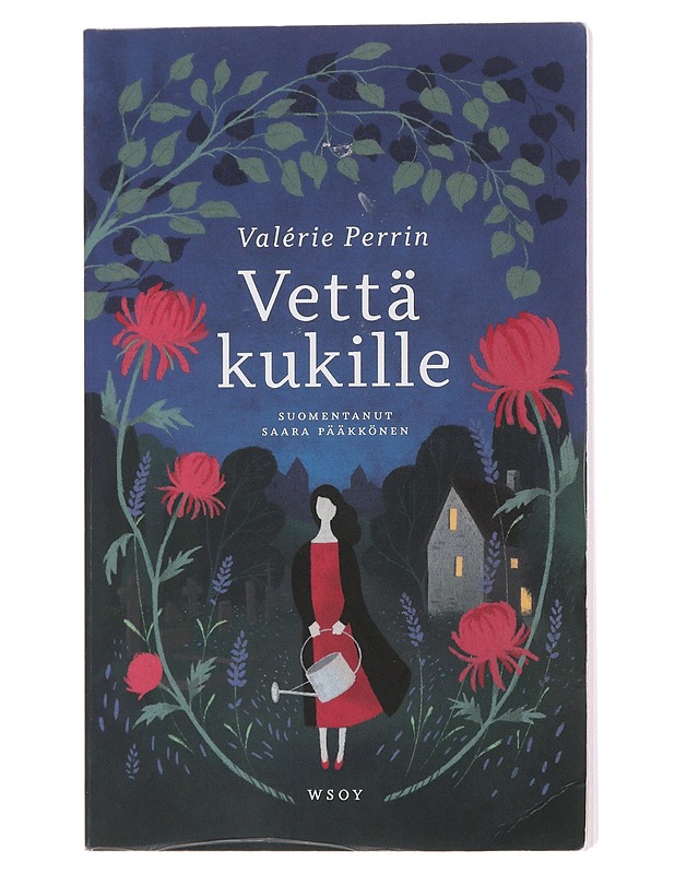 Vettä kukille - Perrin, Valérie - Romaanit ja novellit - 10105482892 - 0