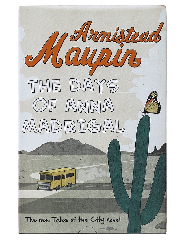 The days of Anna Madrigal : a novel - Maupin, Armistead - Romaanit ja novellit - 10105482899 - 0