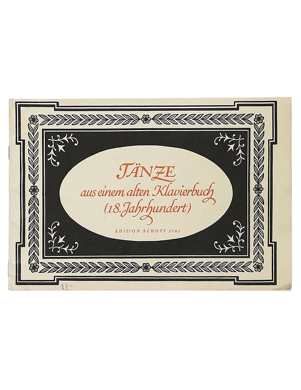 Tänze aus einem alten Klavierbuch (18. Jahrhundert) - Musiikki- ja elokuvakirjat - 10105482927 - 0