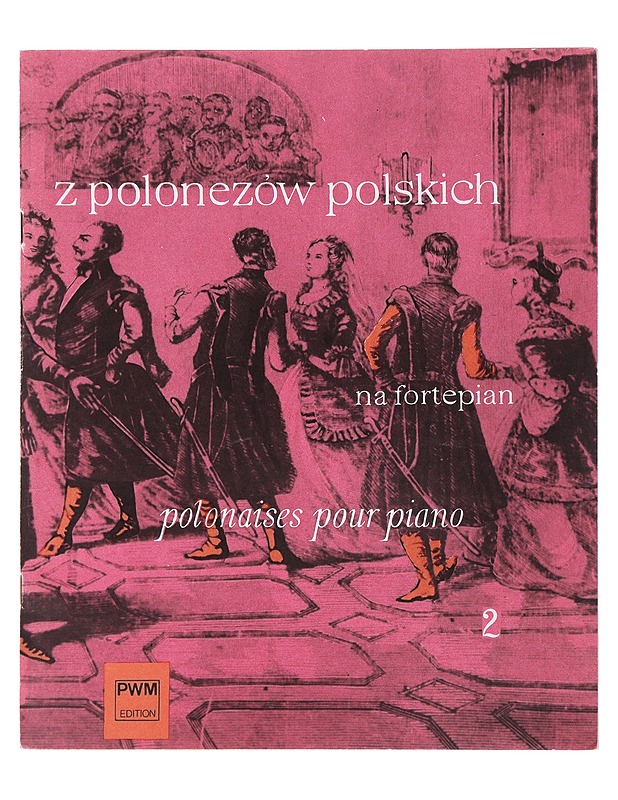Z polonezów polskich na fortepian - Musiikki- ja elokuvakirjat - 10105482998 - 0