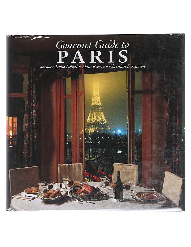 Gourmet _Guide to Paris - Jacques-Louis Delpal, Alain Rivière, Christian Sarramon - Tietokirjat ja oppaat - 10105483007 - 0