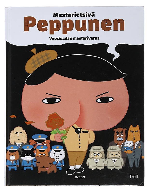 Mestarietsivä Peppunen : vuosisadan mestarivaras - Troll - Lastenkirjat - 10105483120 - 0