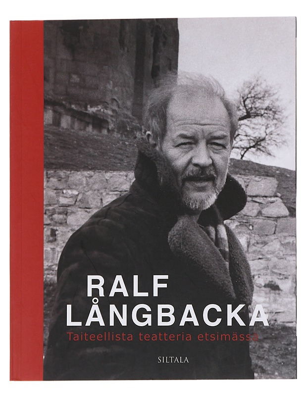 Taiteellista teatteria etsimässä - Långbacka, Ralf - Elämäkerrat ja muistelmat - 10105483263 - 0