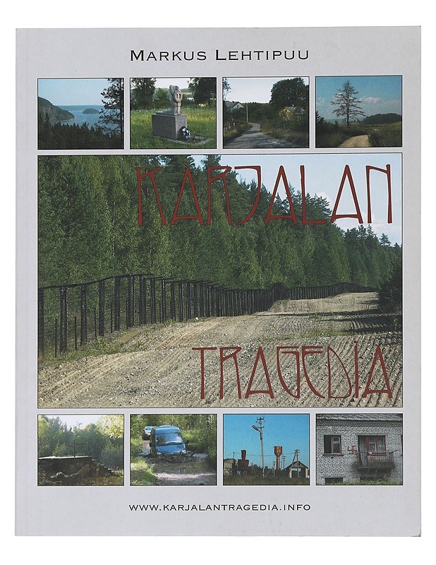 Karjalan tragedia - Markus Lehtipuu - Tietokirjat ja oppaat - 10105483269 - 0