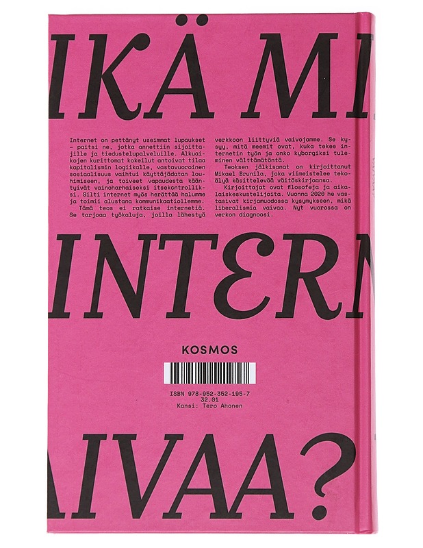 Mikä internetiä vaivaa? - Lahtinen, Veikka - Tietokirjat ja oppaat - 10105483278 - 1