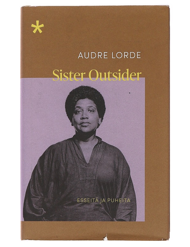 Sister outsider : esseitä ja puheita - Lorde, Audre - Tietokirjat ja oppaat - 10105483288 - 0