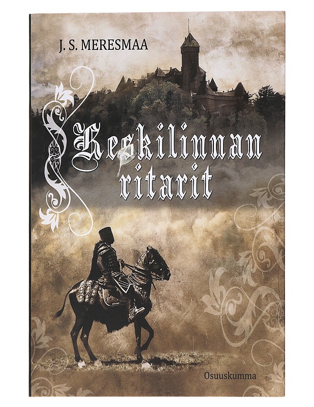 Keskilinnan ritarit - J. S. Meresmaa - Fantasia- ja scifi - 10105483301 - 0