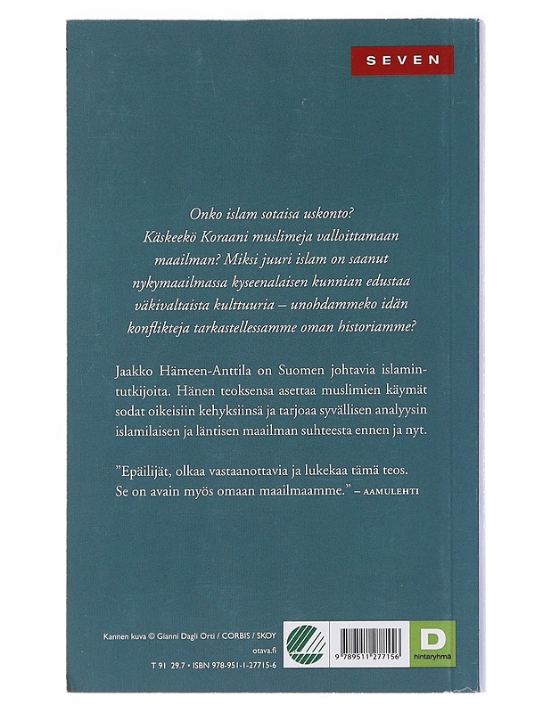 Islamin miekka : idän ja lännen konfliktien historia - Jaakko Hämeen-Anttila - Historiakirjat - 10105483400 - 1