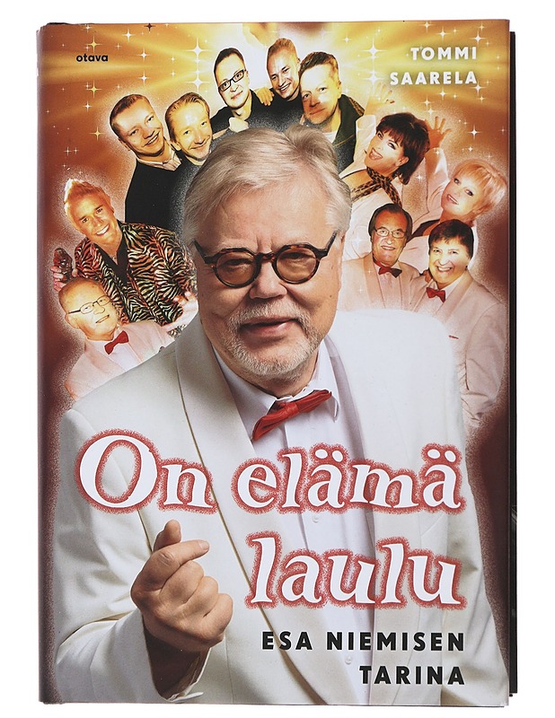 On elämä laulu : Esa Niemisen tarina - Tommi Saarela - Elämäkerrat ja muistelmat - 10105483405 - 0