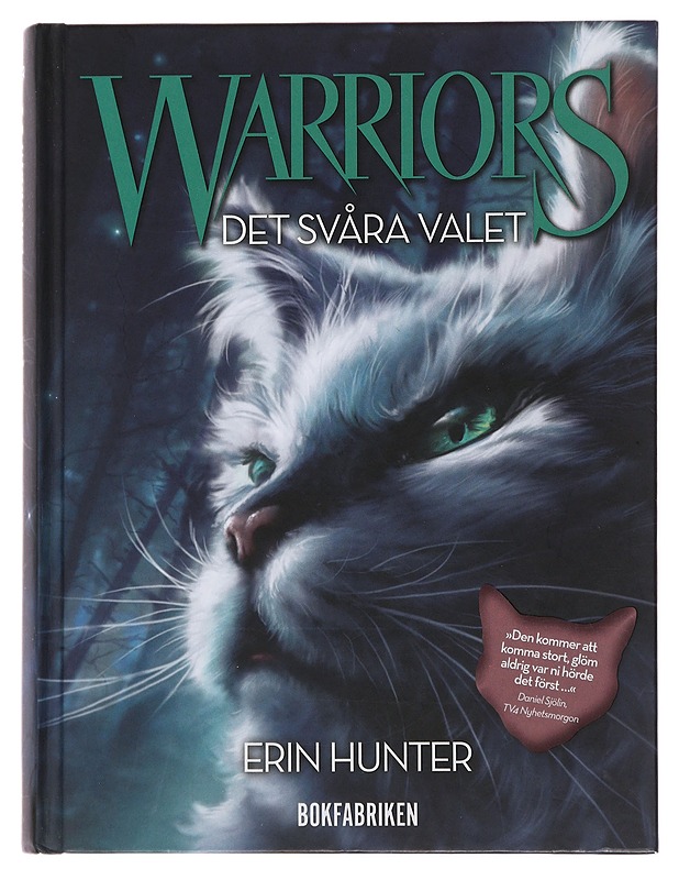 Warriors 5 : Det svåra valet - Hunter, Erin - Fantasia- ja scifi - 10105483407 - 0