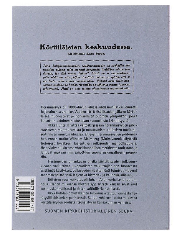 Täällä on oikea Suomenkansa : körttiläisyyden julkisuuskuva 1880-1918 - Ilkka Huhta - Historiakirjat - 10105483577 - 1