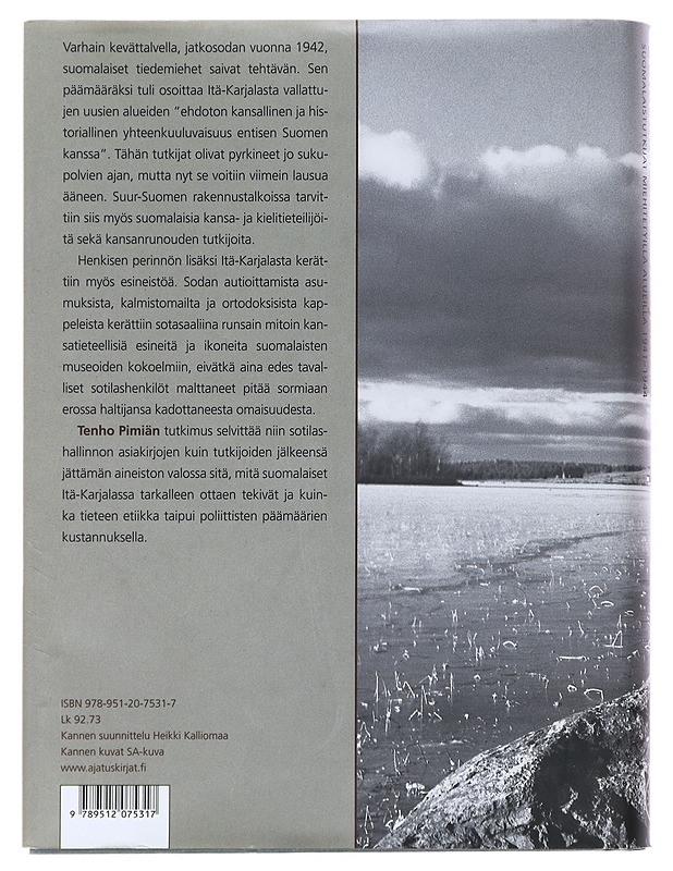 Sotasaalista Itä-Karjalasta : suomalaistutkijat miehitetyillä alueilla 1941-1944 - Tenho Pimiä - Tietokirjat ja oppaat - 10105483581 - 1