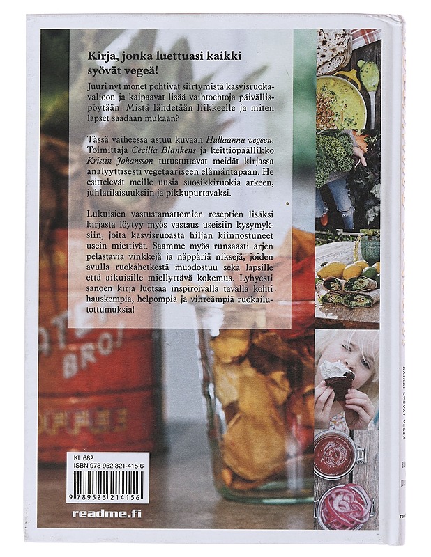 Hullaannu vegeen! : kirja, jonka luettuasi kaikki syövät vegeä - Blankens, Cecilia - Ruokakirjat - 10105483610 - 1