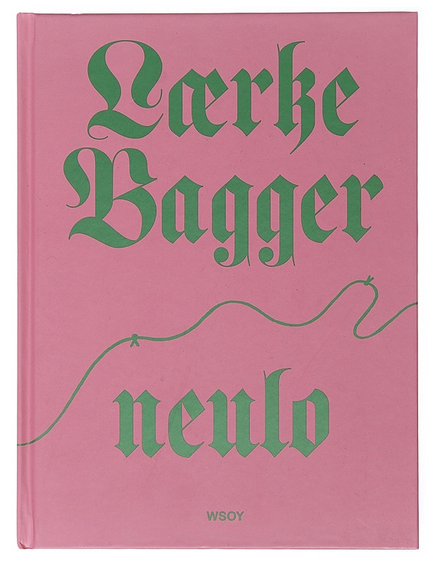 Neulo - Bagger, Lærke - Tietokirjat ja oppaat - 10105483629 - 0