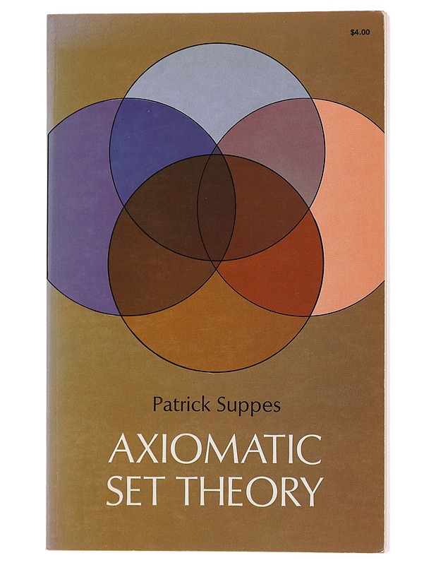 Axiomatic set theory - Patrick Suppes - Tietokirjat ja oppaat - 10105483640 - 0