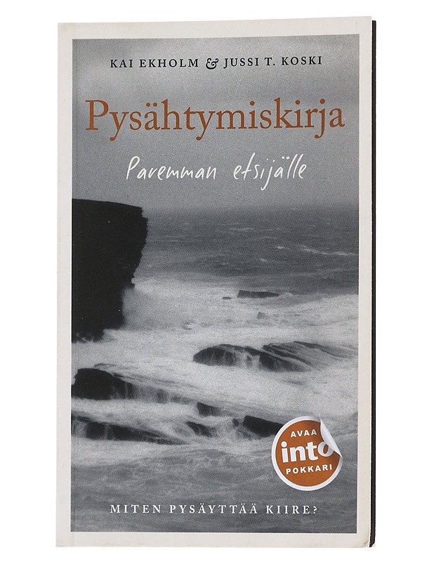 Pysähtymiskirja : paremman etsijälle - Ekholm, Kai - Hyvinvointikirjat - 10105483713 - 0