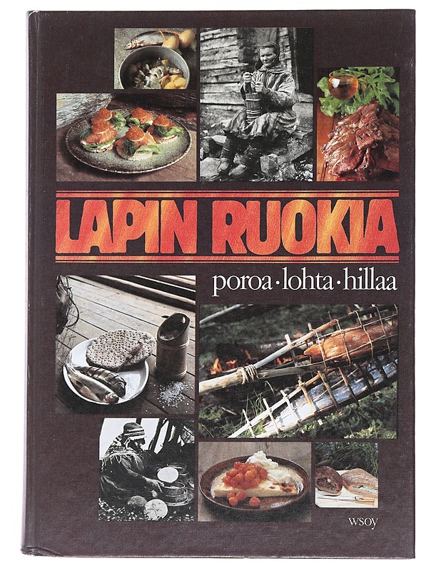Lapin ruokia : poroa, lohta, hillaa - Levanto, Jouko - Historiakirjat - 10105483716 - 0